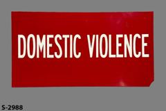 Sign-Domestic Violence, red/wht, plastic, 20"w x 10½"t, stock number S-2988