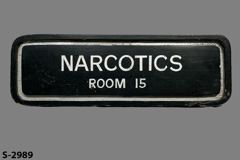 Sign-Narcotics Room 15, blk/silver, wood, 10½"w x 3½"t, stock number S-2989