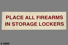 Sign-Place All Firearms In Storage Lockers, wht/red, plastic, 20"w x, stock number S-3000