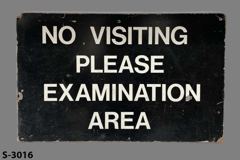 Sign-No Visiting Please Examination Area, blk/wht, wood, 24"w x 15"t, stock number S-3016
