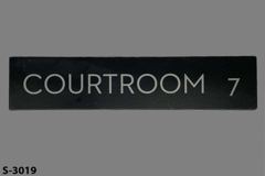 Sign-Courtroom 7, blk/silver, plastic, 14"w x 3"t, stock number S-3019