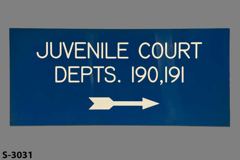 Sign-Juvenile Court Depts. 190, 191, stock number S-3031