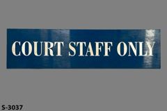 Sign-Court Staff Only, blue/wht, plastic, 10"w x 2½"t, stock number S-3037