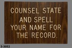 Sign-Counsel State And Spell Your Name For The Record, stock number S-3052