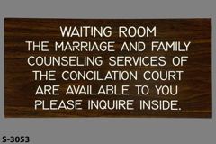 Sign-Waiting Room The Marriage And Family Counseling Services Of The, stock number S-3053