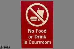 Sign-No Food Or Drink In Courtroom, w/ symbol, red/wht, plastic, 6½"w, stock number S-3081