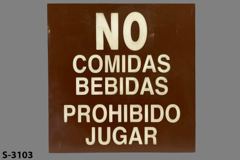 Sign-Spanish-No Comidas Bebidas Prohibido Jugar, brown/wht, plastic, stock number S-3103