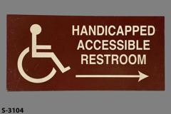 Sign-Handicapped Accessible Restroom --->, stock number S-3104