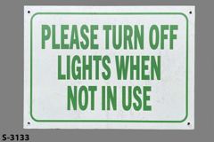 Sign-Please Turn Off Lights When Not In Use, stock number S-3133